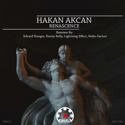 Hakan Akcan - Renascence, Pt. 2 [MYC1154]
